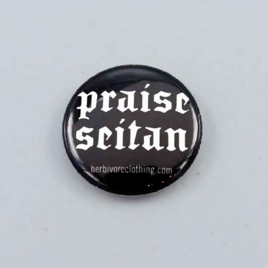 Praise Seitan Button - The Grinning Goat