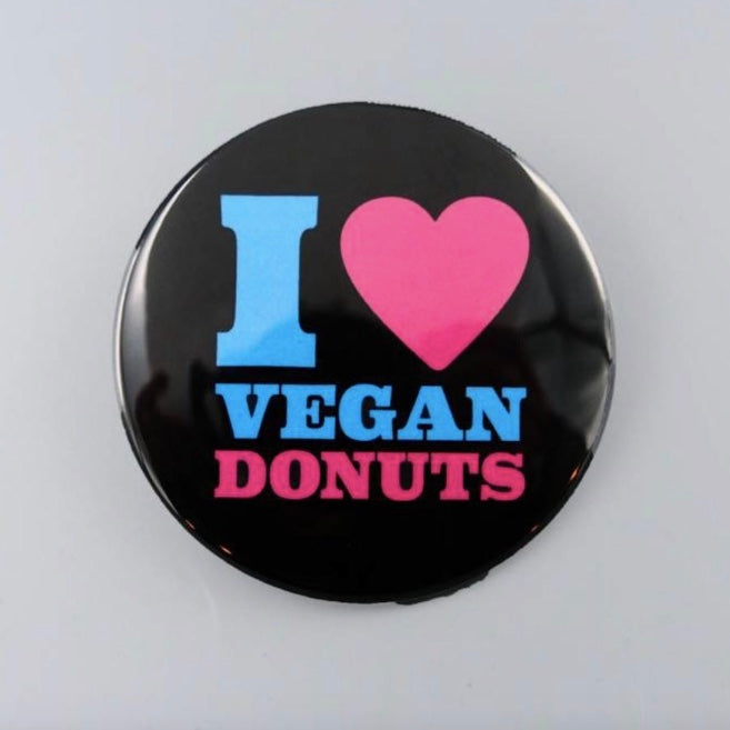 I Love Vegan Donuts Button - The Grinning Goat