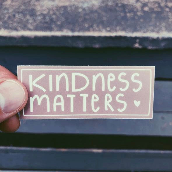 Kindness Matters Sticker - The Grinning Goat